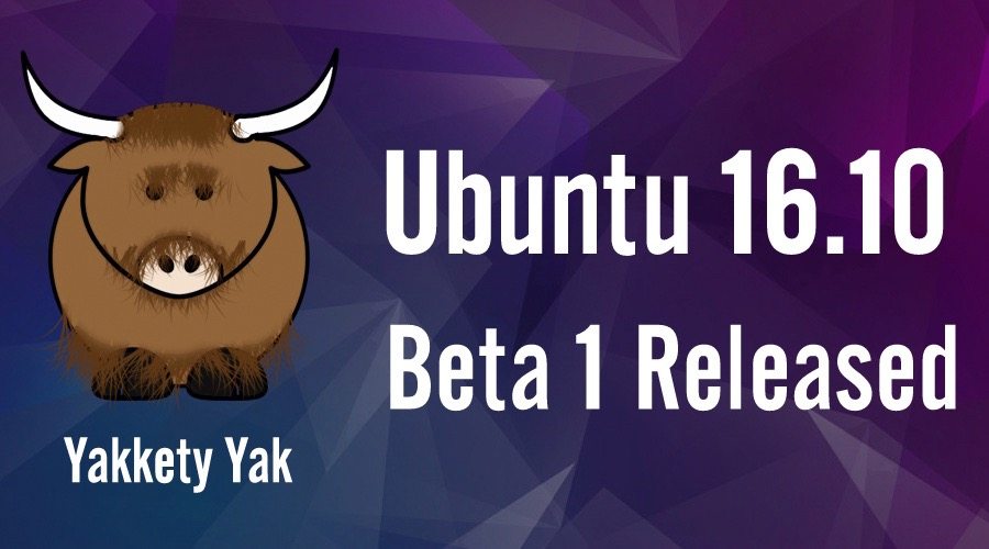 ubuntu-16.10-beta-1-released